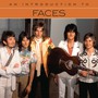 An Introduction To - The Faces