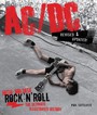 High Voltage Rock N Roll. The Ultimate Illustrated Hitstory - AC/DC