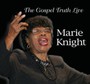 Gospel Truth Live - Marie Knight