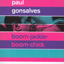 Boom-Jackie-Boom-Chick/ Gettin' Together - Paul Gonsalves