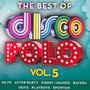 The Best Of Disco Polo vol. 5 - V/A