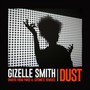 Dust - Gizelle Smith