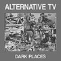 Dark Places - Alternative TV