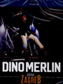 Arena Zagreb - Dino Merlin