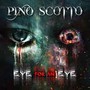 Eye For An Eye - Pino Scotto