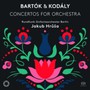 Concertos For Orchestra - Bartok & Kodaly