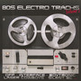 80S Electro Tracks Volume 1 - V/A
