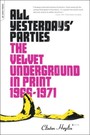 All Yesterdays Parties. The Velvet Underground In Print 1966 - The Velvet Underground 