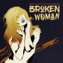 Broken Woman / Woman - Ruby Velle  & The Soulpho