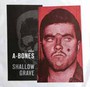 Shallow Grave - A-Bones