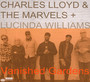 Vanished Gardens - Charles Lloyd  & The Marvels / Lucinda Williams