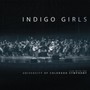Live With The University Of Colorado Symphony Orchestra - Indigo Girls