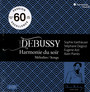 Claude Debussy: Harmonie Du Soir Melodies/Songs - Sophie Karthauser / Stephane Degout / Eugene Asti / A. Planes