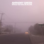 Would You Still Be In Love - Anthony Green