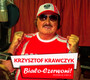 Biao-Czerwoni! Przeboje Kibica - Krzysztof Krawczyk
