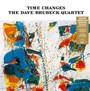 Time Changes - Dave  Brubeck Quartet