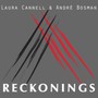 Reckonings - Cannell Laura & Andre Bos