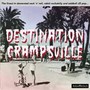 Destination Crampsville - V/A
