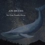 No One Travels Alone - Jon Brooks