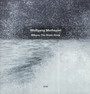 Where The River Goes - Wolfgang Muthspiel