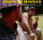Newport Rebels - Charles Mingus