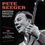 American Favorite Ballads - Pete Seeger