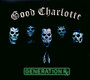 Generation RX - Good Charlotte
