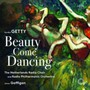 Beauty Come Dancing - Getty  /  Netherlands Radio Choir