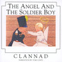 Angel & The Soldier Boy - Clannad