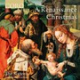 A Renaissance Christmas - The Sixteen