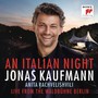 An Italian Night - Live From The Waldbuhne Berlin - Jonas Kaufmann