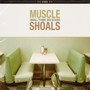 Muscle Shoals: Small Town Big Sound - Muscle Shoals: Small Town Big Sound  /  Various