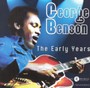 The Early Years - George Benson