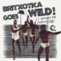 Britxotica! Goes Wild! - V/A