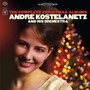 Complete Christmas Albums - Andre Kostelanetz  & His Orchestra