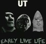 Early Live Life - Ut