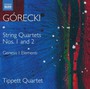 String Quartets 1 & 2 - H Gorecki . M.