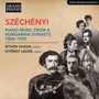 Piano Music From A Hungarian Dynasty - Szechenyi  /  Lazar  /  Kassai