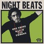 One Thing - Night Beats