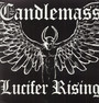 Lucifer Rising - Candlemass