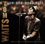 On The Road 1976 - Tom Waits