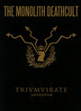 Trivmvirate - Monolith Deathcult