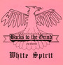 Backs To The Grind / Cheetah - White Spirit