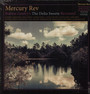 Bobbie Gentry's The Delta Sweete Revisited - Mercury Rev