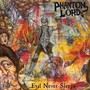 Evil Never Slee - Phantom Lord