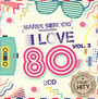 Przedstawia: I Love 80'S vol.3 - Marek    Sierocki 