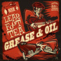 Grease & Oil - Leadfoot Tea