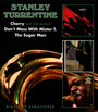 Cherry/Don't Mess With Mister T./The Suger Man - Stanley Turrentine