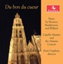 Du Bon Du Cueur - Bauldeweyn  /  Capella Alamire  /  Alamire Consort