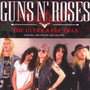 The Ultra Rare Trax - Guns n' Roses